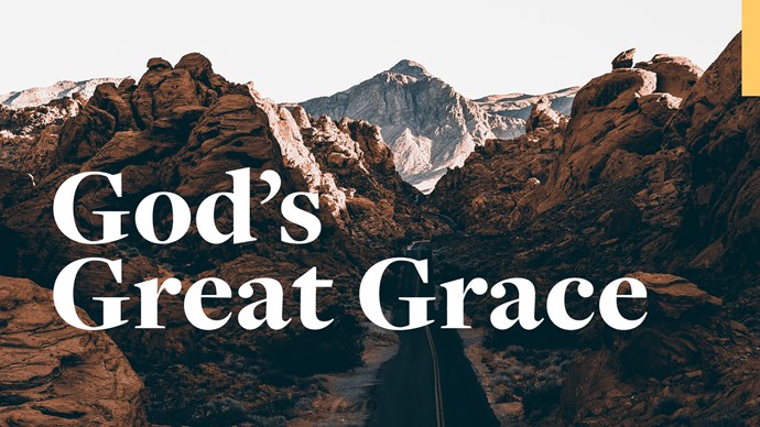 God's Great Grace